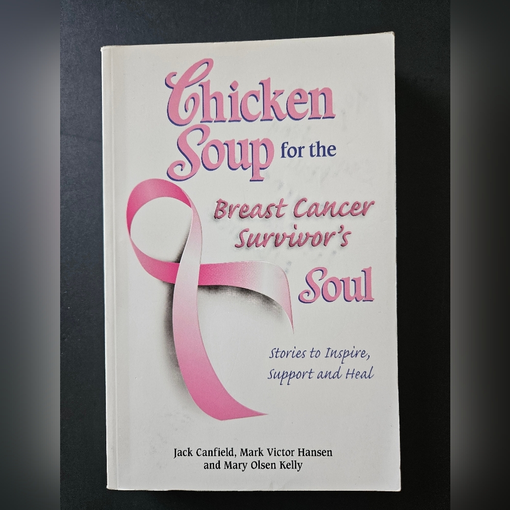 Chicken Soup for the Breast Cancer Survivor's Soul Book
